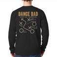 Dance Dad Shirt Proud Dancer Dancing Father Men Tee Long Sleeve T-Shirt Back Print
