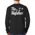 The DogfatherShirt Dad Dog Lover Long Sleeve T-Shirt Back Print