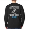 I Dont Do That Keep Calm Things Im a Wrestling Dad Long Sleeve T-Shirt Back Print