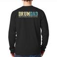 Drum Dad Like A Normal Dad But Cooler Shirt Music Dad Long Sleeve T-Shirt Back Print