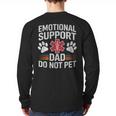 Emotional Support Dad Do Not Pet Caring Father's Day Long Sleeve T-Shirt Back Print