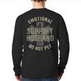 Emotional Support Husband Do Not Pet Dad For Men Long Sleeve T-Shirt Back Print