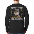 Every Snack You Make Miniature Schnauzer Dog Mom Dad Long Sleeve T-Shirt Back Print
