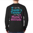 Family Tee I Got My Daddy's Temper And Mama's Attitude Long Sleeve T-Shirt Back Print