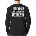 Like Father Like Daughter Oh Crap Shirt Men Dad Fathers Day Long Sleeve T-Shirt Back Print