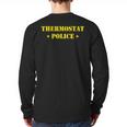 Father For Men Thermostat Police Dad Long Sleeve T-Shirt Back Print