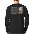 Fathers Day Old Man Retirement Tee Gag For Dad Long Sleeve T-Shirt Back Print