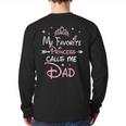 My Favorite Princess Calls Me Dad Birthday For Dad Daughter Long Sleeve T-Shirt Back Print