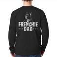 Frenchie Dad Lover Owner French Bulldog Father Daddy Papa Men Women Girls Kids Long Sleeve T-Shirt Back Print