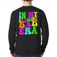 In My Glowing Dad Era Groovy Colorful Bright Long Sleeve T-Shirt Back Print