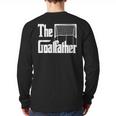 The Goalfather Dad Soccer Goalkeeper Goalie Coach Footballer Long Sleeve T-Shirt Back Print