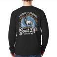 Goat Life Chose Me Rancher Farmer Goat Dad Goat Long Sleeve T-Shirt Back Print