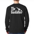 The Gun Father Gun Owner Shirts For Dad T-Shirt Long Sleeve T-Shirt Back Print
