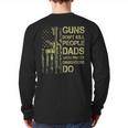 Guns Don't Kill People Dads With Pretty Daughters Humor Dad Long Sleeve T-Shirt Back Print Guns Don't Kill People Dads With Pretty Daughters Humor Dad Long Sleeve T-Shirt Back Print