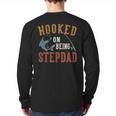 Hooked On Being Stepdad Father's Day Fishing Stepdad Long Sleeve T-Shirt Back Print Hooked On Being Stepdad Father's Day Fishing Stepdad Long Sleeve T-Shirt Back Print
