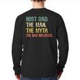 Host Dad The Man Myth The Bad Influence Retro Long Sleeve T-Shirt Back Print