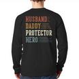 Husband Daddy Protector Hero For Dad Father's Day Long Sleeve T-Shirt Back Print