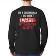 I'm A Grown Man I Do What My Daughter Wants Father Dad Long Sleeve T-Shirt Back Print