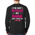 I'm Not Spoiled My Dada Just Loves Me Kids Girls Daughter Long Sleeve T-Shirt Back Print I'm Not Spoiled My Dada Just Loves Me Kids Girls Daughter Long Sleeve T-Shirt Back Print