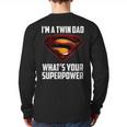 I'm A Twin DAD-What's Your Superpower Long Sleeve T-Shirt Back Print I'm A Twin DAD-What's Your Superpower Long Sleeve T-Shirt Back Print