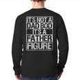 It's Not A Dad Bod It's A Father Figure Fathers Day Dad Long Sleeve T-Shirt Back Print