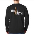 IVF I Have Faith IVF Mom IVF Dad Transfer Day Long Sleeve T-Shirt Back Print