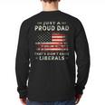 Just A Proud Dad That Didn't Raise Liberals Father's Day Dad Long Sleeve T-Shirt Back Print