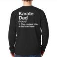 Karate Dad Definition Sports Martial Arts Long Sleeve T-Shirt Back Print
