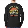 Lawn Mowing Dad Im Sexy And I Mow It Mower Garden Long Sleeve T-Shirt Back Print