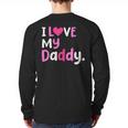 I Love My Daddy Best Dad Ever Father's Day Cool Kids Long Sleeve T-Shirt Back Print
