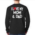I Love My Mom & Dad Celebrate Family Mother Father Long Sleeve T-Shirt Back Print