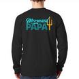 Mermaid Dad Mermaid Papa Grandpa Security Party Small Long Sleeve T-Shirt Back Print