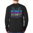 Mermaid Security Don't Mess With My Mermaid Merman Mer Dad Long Sleeve T-Shirt Back Print