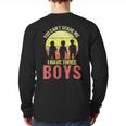Mom Of 3 Boys Dad I Have Three Boys Dad Of 3 Boys Mom Of 3 Long Sleeve T-Shirt Back Print