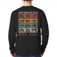 In My Monster Trucks Dad Era Matching Family Truck Lovers Long Sleeve T-Shirt Back Print