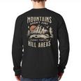 Mountains Aren't They'Re Hill Areas Dad Joke Word Pun Long Sleeve T-Shirt Back Print Mountains Aren't They'Re Hill Areas Dad Joke Word Pun Long Sleeve T-Shirt Back Print