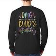 OMG It's My Dad's Birthday Happy Bday Father Tie Dye Small Long Sleeve T-Shirt Back Print