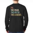 Pa The Man Myth Legend Shirt Father Dad Long Sleeve T-Shirt Back Print