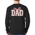 Pink Bow Dad Dad Life Best Dad Ever Father's Day Tees Long Sleeve T-Shirt Back Print Pink Bow Dad Dad Life Best Dad Ever Father's Day Tees Long Sleeve T-Shirt Back Print
