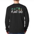 Plant Dad Potted Plant Lover Gardening Plant Guy Long Sleeve T-Shirt Back Print