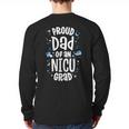 Proud Dad Of An NICU Grad NICU Graduate Father Parents Long Sleeve T-Shirt Back Print