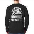 Proud Dad Of A Soccer Ball Senior Class Of 2026 Graduation Long Sleeve T-Shirt Back Print Proud Dad Of A Soccer Ball Senior Class Of 2026 Graduation Long Sleeve T-Shirt Back Print