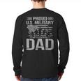 Proud Us Military Dad Father's Day For Dad Grandpa Veteran Long Sleeve T-Shirt Back Print