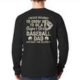 Quote Sayings I Never Dreamed Super Sexy Baseball Dad Long Sleeve T-Shirt Back Print Quote Sayings I Never Dreamed Super Sexy Baseball Dad Long Sleeve T-Shirt Back Print