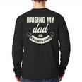 Raising My Dad Is Exhausting Top For Kids Quote Saying Long Sleeve T-Shirt Back Print Raising My Dad Is Exhausting Top For Kids Quote Saying Long Sleeve T-Shirt Back Print