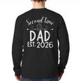 Second Time Dad Est 2026 Pregnancy Announcement Baby Daddy Long Sleeve T-Shirt Back Print