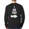 I Did That Shirt Pregnant Dad T-Shirt Long Sleeve T-Shirt Back Print
