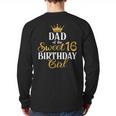 Sixteen Squad Bday Party Dad Of Sweet 16th Birthday Queen Long Sleeve T-Shirt Back Print