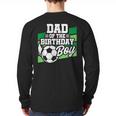 Soccer Birthday Birthday Dad Boys Soccer Birthday Long Sleeve T-Shirt Back Print Soccer Birthday Birthday Dad Boys Soccer Birthday Long Sleeve T-Shirt Back Print