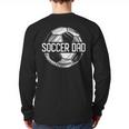 Soccer Dad Family Matching Team Player Sport Lover Papa Long Sleeve T-Shirt Back Print